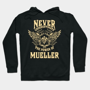 Mueller Name Shirt Mueller Power Never Underestimate Hoodie